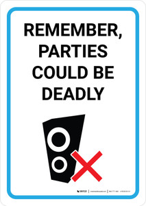 Remember Parties Could Be Deadly with Icon Portrait - Wall Sign