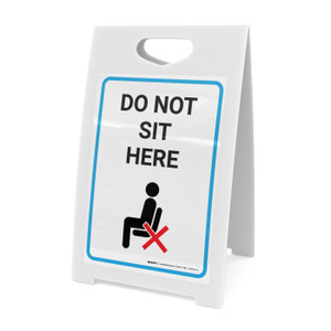 Do Not Sit Here with Icon - A-Frame Sign