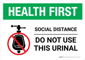 Health First: Social Distance Do Not Use This Urinal with Icon Landscape - Wall Sign