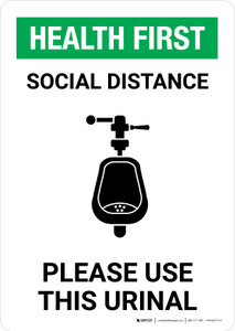 Health First: Social Distance Please Use This Urinal with Icon Portrait - Wall Sign