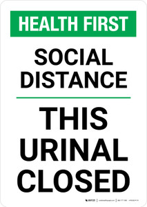 Health First: Social Distance This Urinal Closed Portrait - Wall Sign