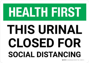 Health First: This Urinal Closed For Social Distancing Landscape - Wall Sign