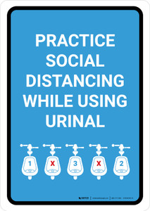 Practice Social Distancing While Using Urinal with Icon Blue Portrait - Wall Sign