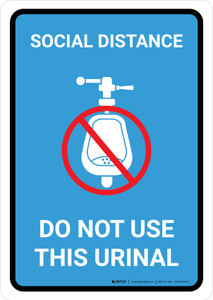 Social Distance: Do Not Use This Urinal with Icon Blue Portrait - Wall Sign