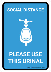 Social Distance: Please Use This Urinal with Icon Blue Portrait - Wall Sign