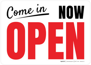 Come In Now Open Landscape - Wall Sign