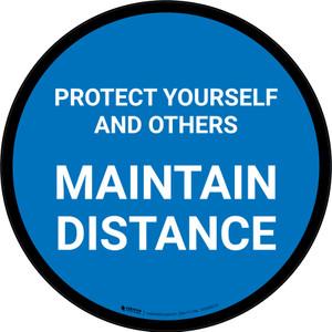 Protect Yourself And Others Maintain Distance Blue Circular - Floor Sign