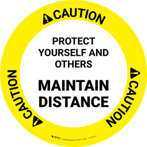 Caution: Protect Yourself And Others Maintain Distance Circular - Floor Sign