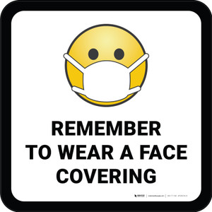 Remember To Use Face Covering with Emoji Square - Floor Sign