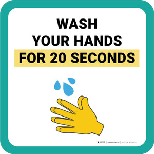 Wash Your Hands For 20 Seconds with Emoji Square - Floor Sign