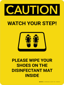 Caution: Watch Your Step Please Wipe Shoes with Icon Portrait - Wall Sign