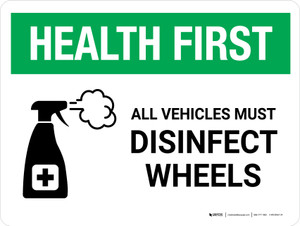 Health First: All Vehicles Must Disinfect Wheels with Icon Landscape - Wall Sign