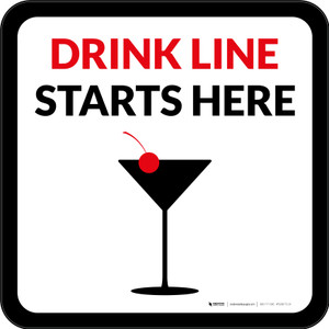 Drink Line Starts Here with Martini Glass Square - Floor Sign