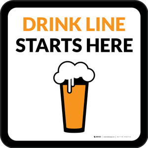Drink Line Starts Here with Pint Glass Square - Floor Sign