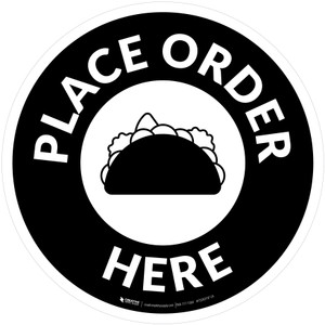 Place Order Here with Taco Black Circular - Floor Sign
