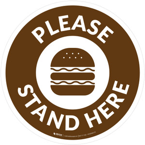 Please Stand Here with Burger Brown Circular - Floor Sign