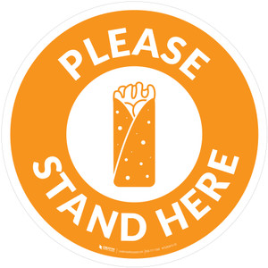 Please Stand Here with Burrito Orange Circular - Floor Sign