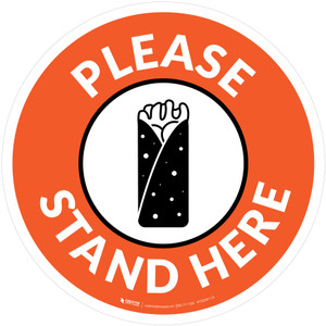 Please Stand Here with Burrito Orange/Black Circular - Floor Sign