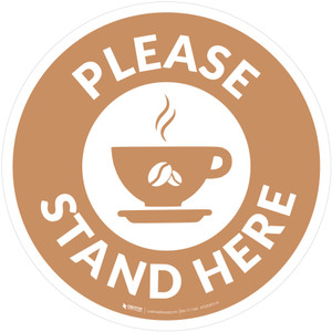 Please Stand Here with Coffee Cup Beige Circular - Floor Sign