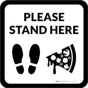 Please Stand Here with Pizza and Shoe Prints Black Square - Floor Sign