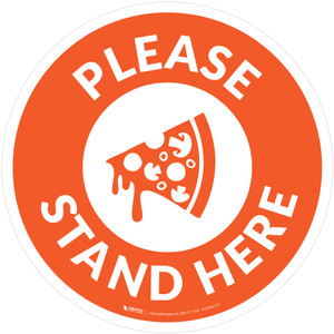 Please Stand Here with Pizza Orange Circular - Floor Sign