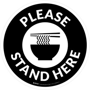 Please Stand Here with Ramen Black Circular - Floor Sign