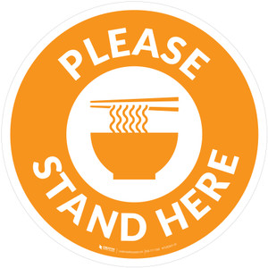 Please Stand Here with Ramen Orange Circular - Floor Sign