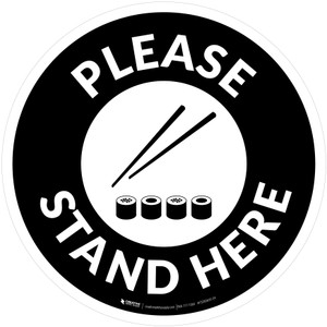 Please Stand Here with Sushi Black Circular - Floor Sign