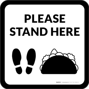 Please Stand Here with Taco and Shoe Prints Black Square - Floor Sign