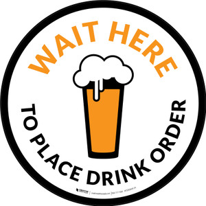 Wait Here To Place Drink Order with Pint Glass Circular - Floor Sign Wait Here To Place Drink Order with Pint Glass Circular - Floor Sign
