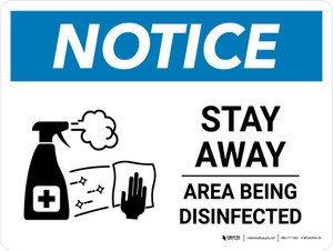 Notice Stay Away Area Being Disinfected with Icon Landscape - Wall Sign
