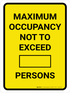 Maximum Occupancy Not To Exceed Persons Yellow Portrait - Wall Sign