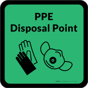 PPE Disposal Point with Icons Green Square - Floor Sign