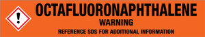 Octafluoronaphthalene [CAS# 313-72-4] - GHS Pipe Marking Label