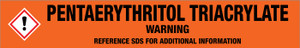 Pentaerythritol Triacrylate [CAS# 3524-68-3] - GHS Pipe Marking Label
