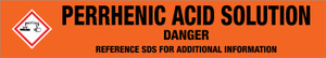 Perrhenic Acid Solution [CAS# 13768-11-1] - GHS Pipe Marking Label