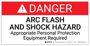 Danger: Arc Flash And Shock Hazard Appropriate Personal Protection - Arc Flash Label