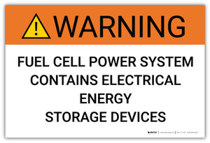 Warning: Fuel Cell Power System Contains Electrical Energy Storage Devices - Arc Flash Label