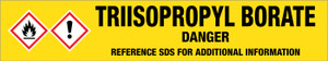 Triisopropyl Borate [CAS# 5419-55-6] - GHS Pipe Marking Label
