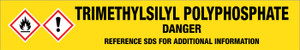 Trimethylsilyl Polyphosphate [CAS# 40623-46-9] - GHS Pipe Marking Label