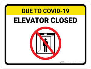 Due To COVID-19 Elevator Closed with Icon Landscape - Wall Sign Due To COVID-19 Elevator Closed with Icon Landscape - Wall Sign