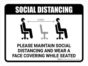 Maintain Social Distancing Wear Face Covering While Seated with Icon Landscape - Wall Sign