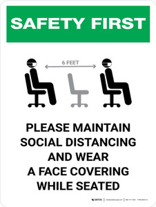 Safety First: Maintain Social Distancing Wear Face Covering While Seated with Icon Portrait - Wall Sign