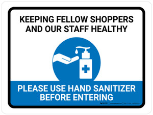 Keeping Fellow Shoppers And Our Staff Healthy - Please Use Hand Sanitizer Landscape - Wall Sign