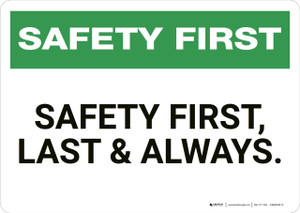 Safety First: Safety First Last Always - Wall Sign