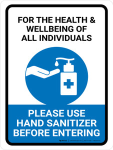 For The Health And Wellbeing Of All - Please Use Hand Sanitizer Portrait - Wall Sign
