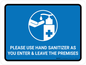 Please Use Hand Sanitizer As You Enter And Leave The Premises Landscape - Wall Sign