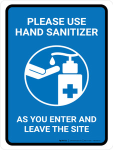Please Use Hand Sanitizer As You Enter And Leave The Site Portrait - Wall Sign