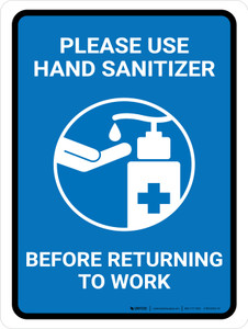 Please Use Hand Sanitizer Before Returning To Work Portrait - Wall Sign