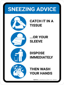 Sneezing Advice - Use Tissue or Sneeze/Dispose/Wash Hands Portrait - Wall Sign